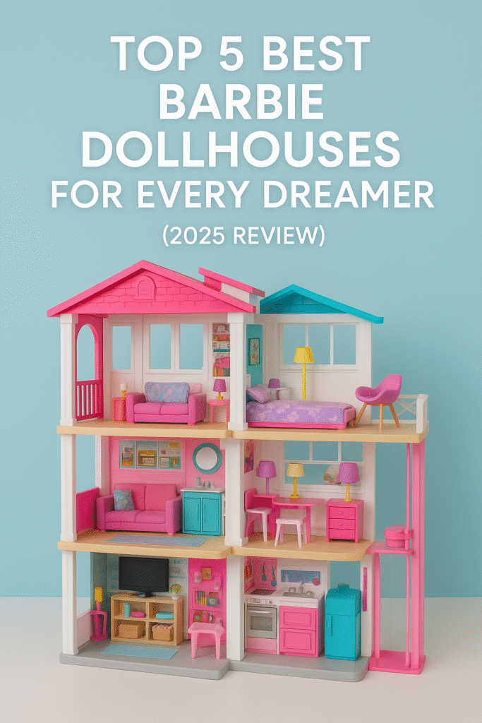 best barbie dollhouse
